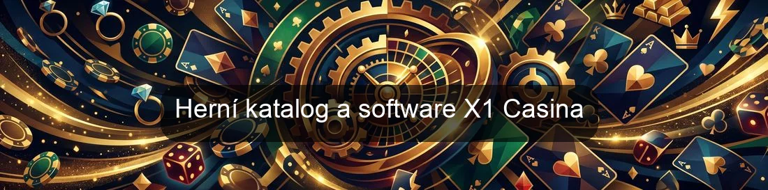Herní katalog a software X1 Casina Herní katalog a software X1 Casina